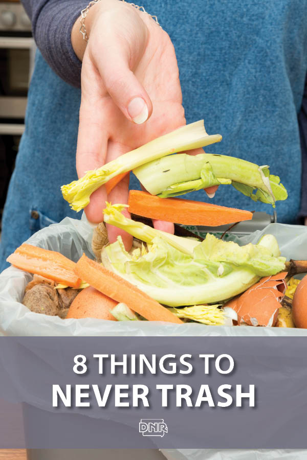 Don't trash these 8 things - DNR News Releases